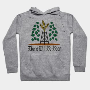 There will be Beer! Hoodie